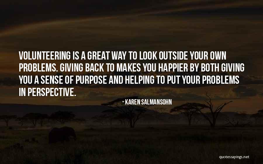 Helping Others With Their Problems Quotes By Karen Salmansohn