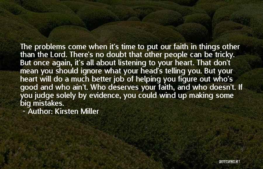 Helping Others With Their Problems Quotes By Kirsten Miller