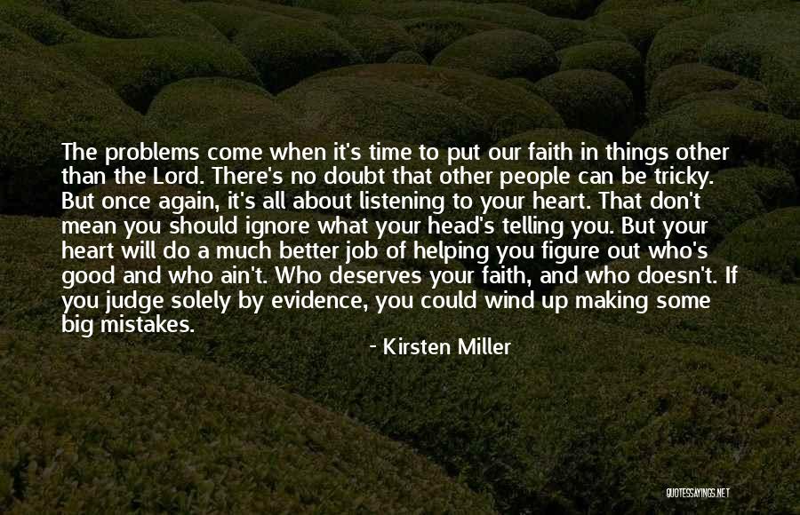 Helping Others With Their Problems Quotes By Kirsten Miller