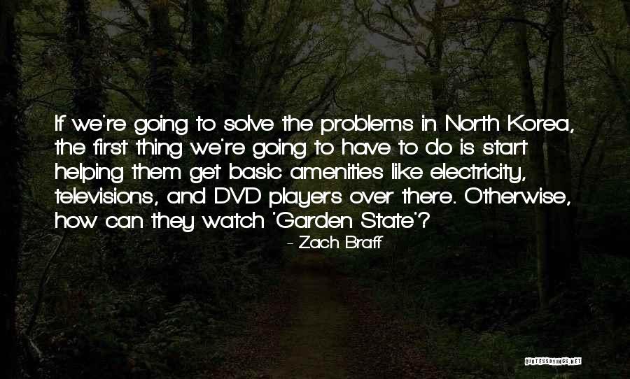 Helping Others With Their Problems Quotes By Zach Braff