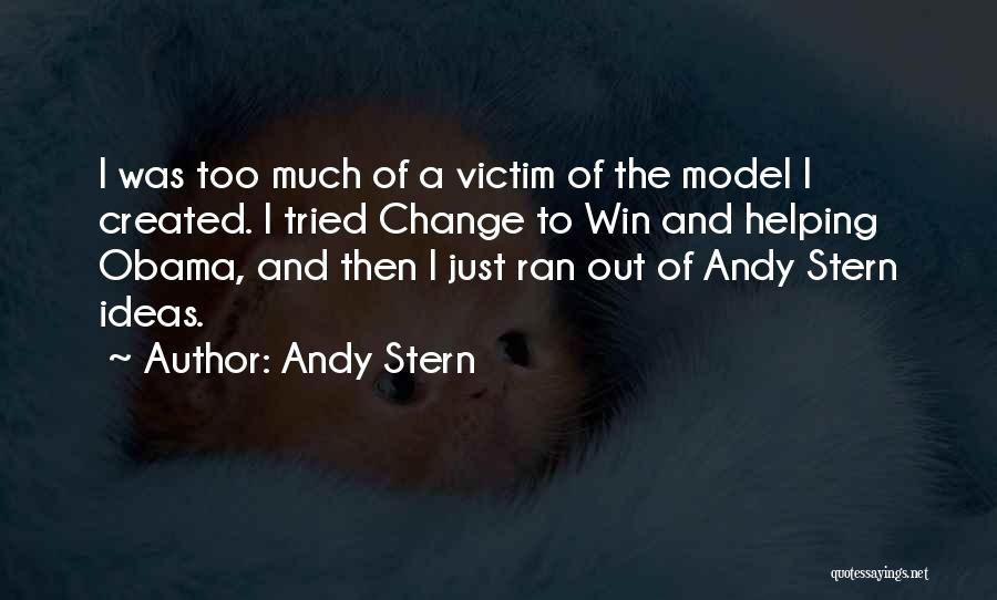 Helping Out Quotes By Andy Stern