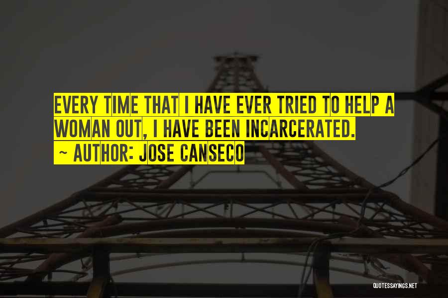 Helping Out Quotes By Jose Canseco