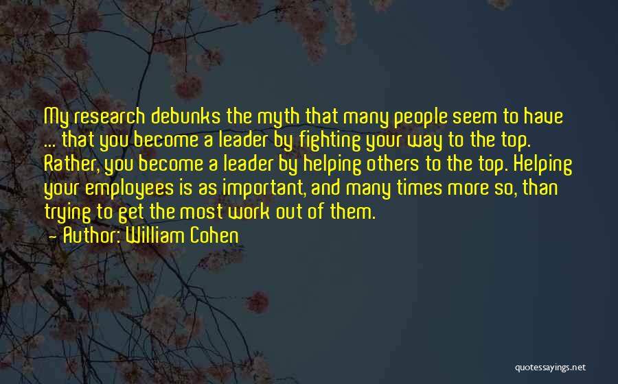 Helping Out Quotes By William Cohen