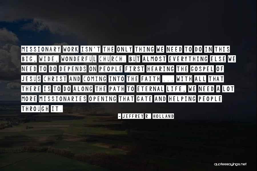 Helping People In Need Quotes By Jeffrey R. Holland Helping People In Need Quotes By Jeffrey R. Holland