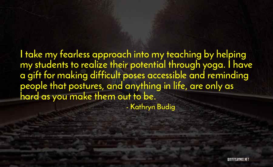 Helping People Out Quotes By Kathryn Budig Helping People Out Quotes By Kathryn Budig