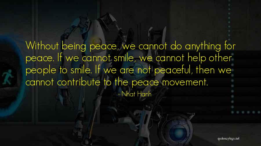 Helping People Quotes By Nhat Hanh Helping People Quotes By Nhat Hanh