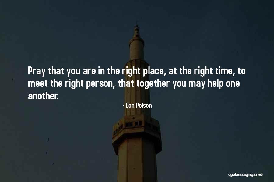 Helping Person Quotes By Don Polson Helping Person Quotes By Don Polson