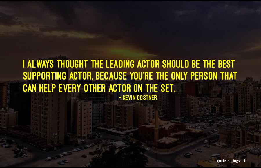 Helping Person Quotes By Kevin Costner Helping Person Quotes By Kevin Costner