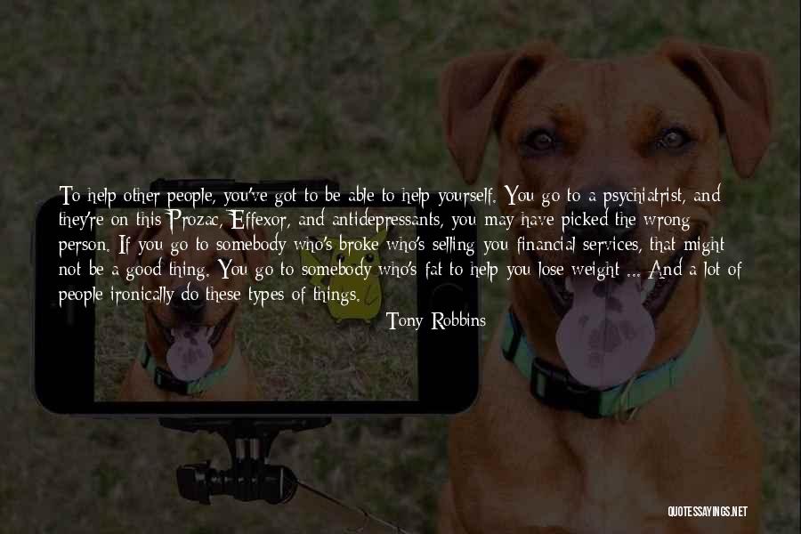 Helping Person Quotes By Tony Robbins Helping Person Quotes By Tony Robbins