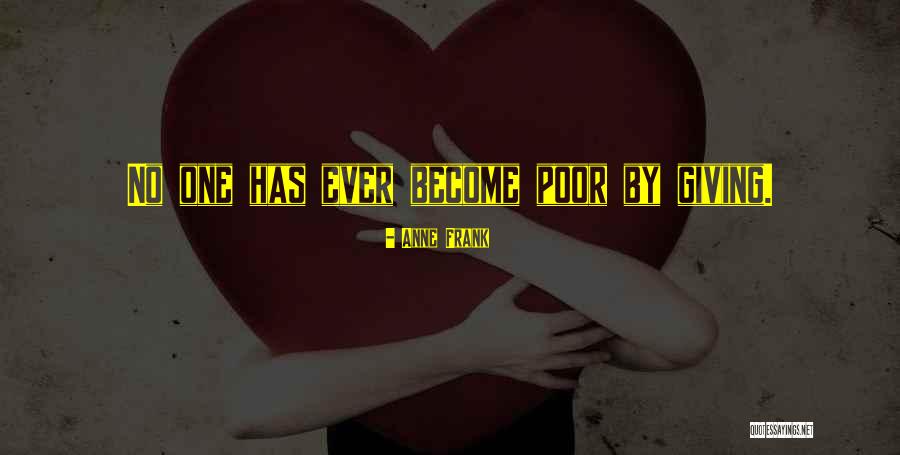 Helping Poor Quotes By Anne Frank Helping Poor Quotes By Anne Frank