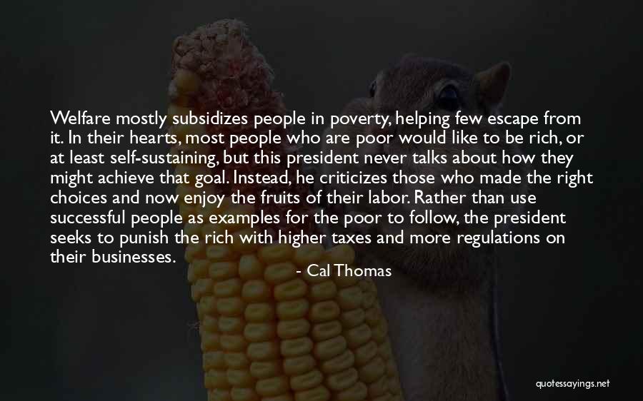 Helping Poor Quotes By Cal Thomas Helping Poor Quotes By Cal Thomas