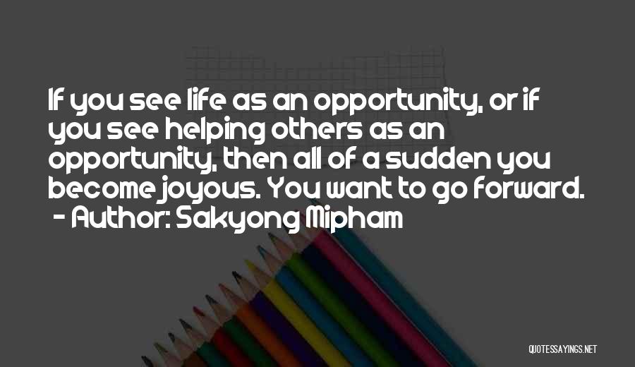 Helping Quotes By Sakyong Mipham