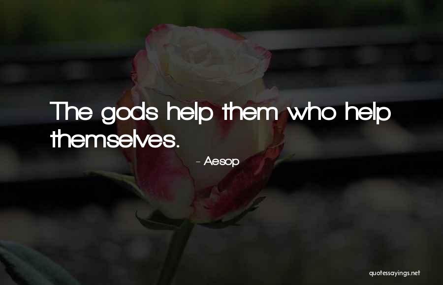 Helping Self Quotes By Aesop Helping Self Quotes By Aesop