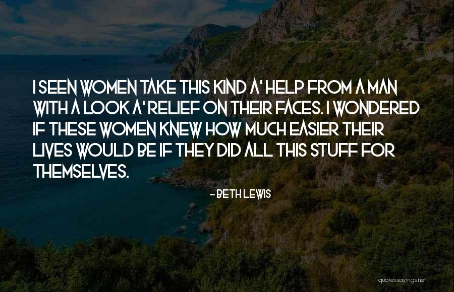 Helping Self Quotes By Beth Lewis Helping Self Quotes By Beth Lewis