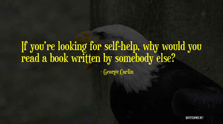 Helping Self Quotes By George Carlin Helping Self Quotes By George Carlin