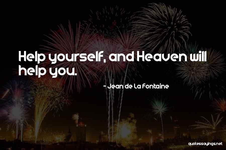Helping Self Quotes By Jean De La Fontaine Helping Self Quotes By Jean De La Fontaine