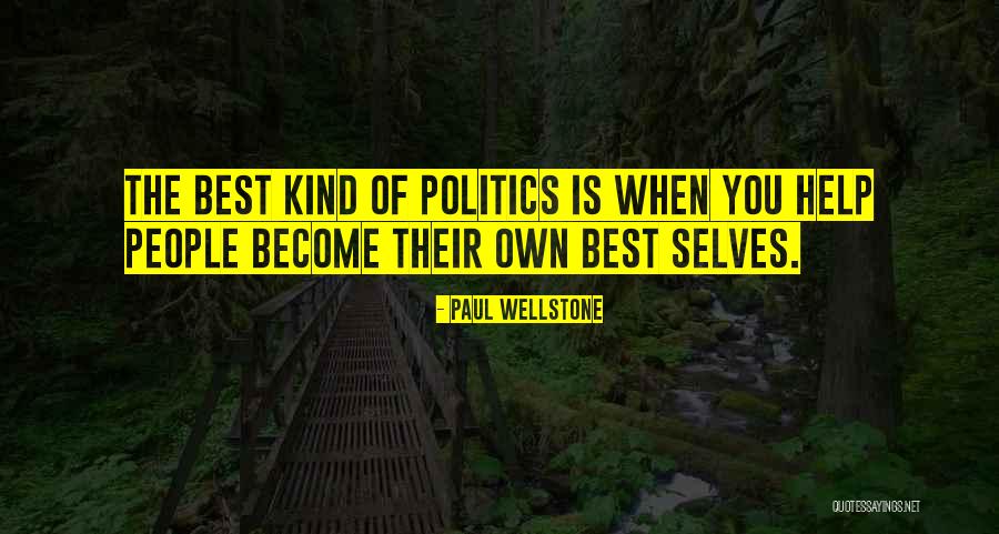 Helping Self Quotes By Paul Wellstone Helping Self Quotes By Paul Wellstone