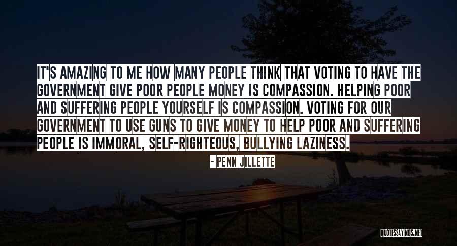Helping Self Quotes By Penn Jillette Helping Self Quotes By Penn Jillette