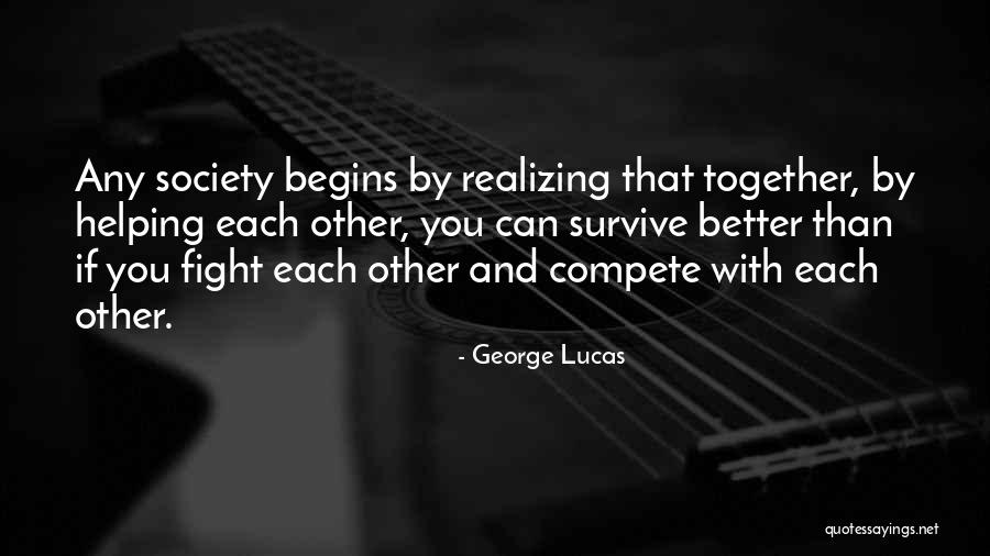 Helping Society Quotes By George Lucas Helping Society Quotes By George Lucas