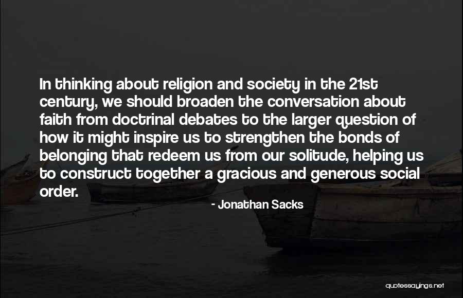 Helping Society Quotes By Jonathan Sacks Helping Society Quotes By Jonathan Sacks