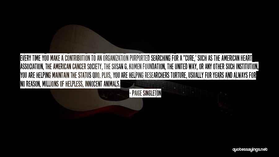 Helping Society Quotes By Paige Singleton Helping Society Quotes By Paige Singleton