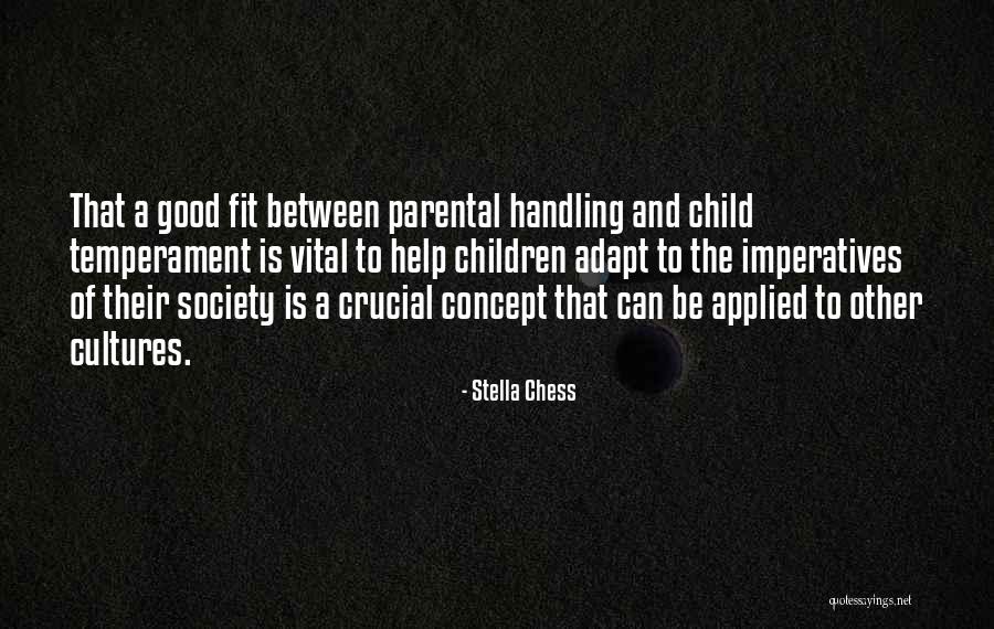 Helping Society Quotes By Stella Chess Helping Society Quotes By Stella Chess
