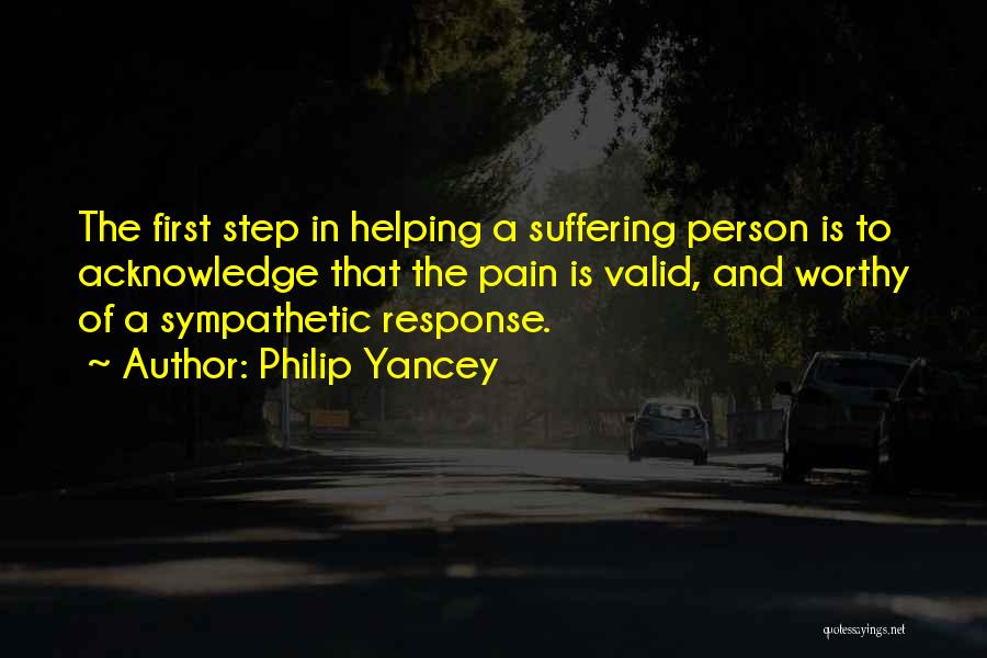 Helping Someone In Pain Quotes By Philip Yancey