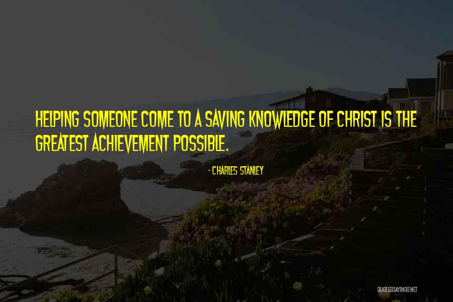 Helping Someone Quotes By Charles Stanley Helping Someone Quotes By Charles Stanley