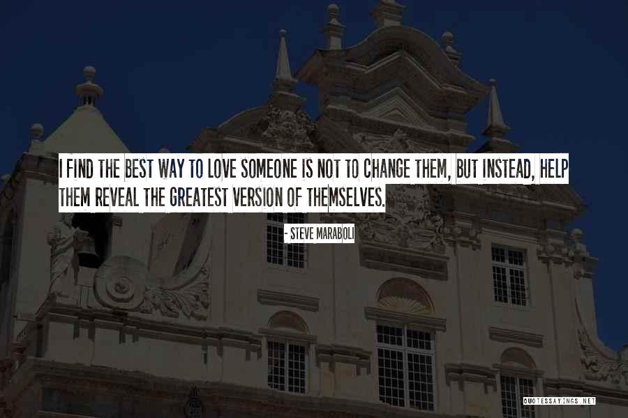 Helping Someone Quotes By Steve Maraboli Helping Someone Quotes By Steve Maraboli