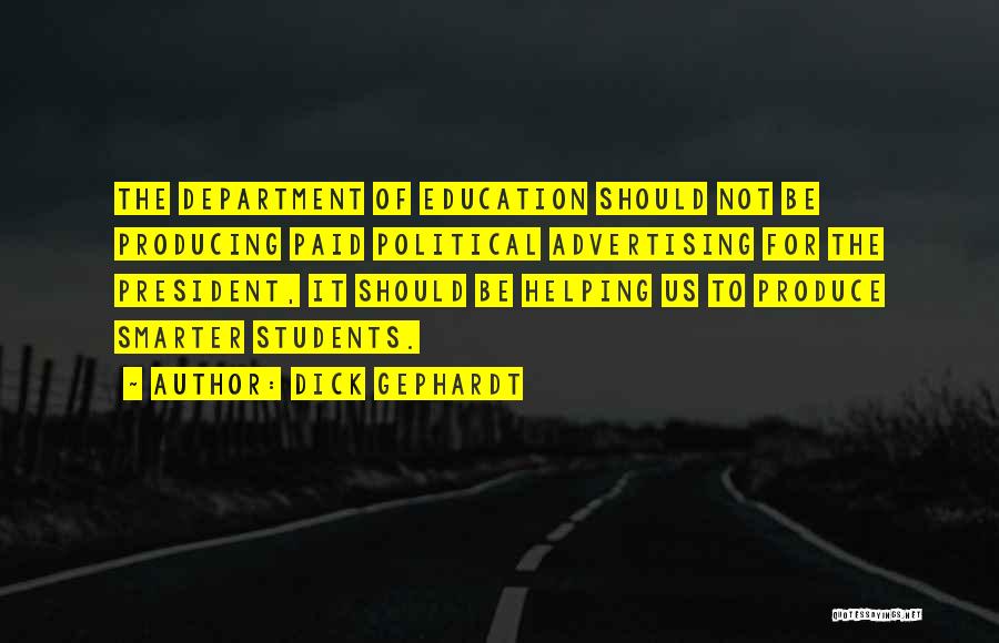 Helping Students Quotes By Dick Gephardt