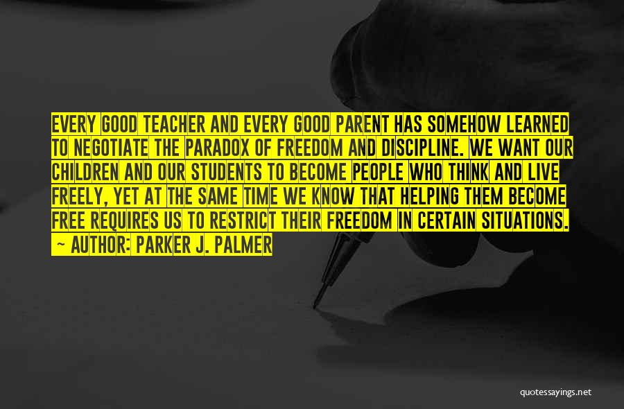 Helping Students Quotes By Parker J. Palmer