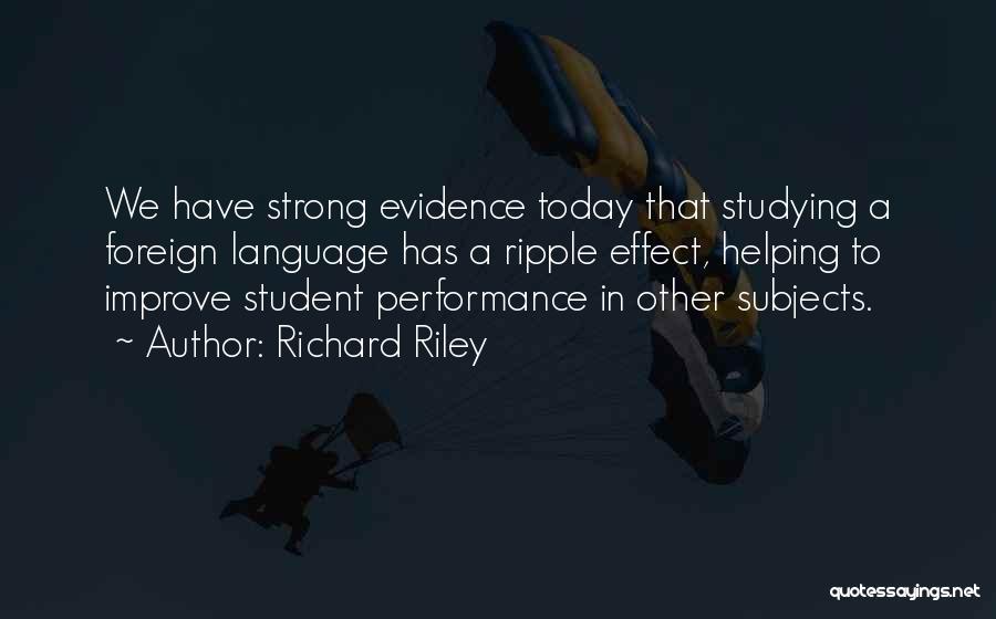 Helping Students Quotes By Richard Riley