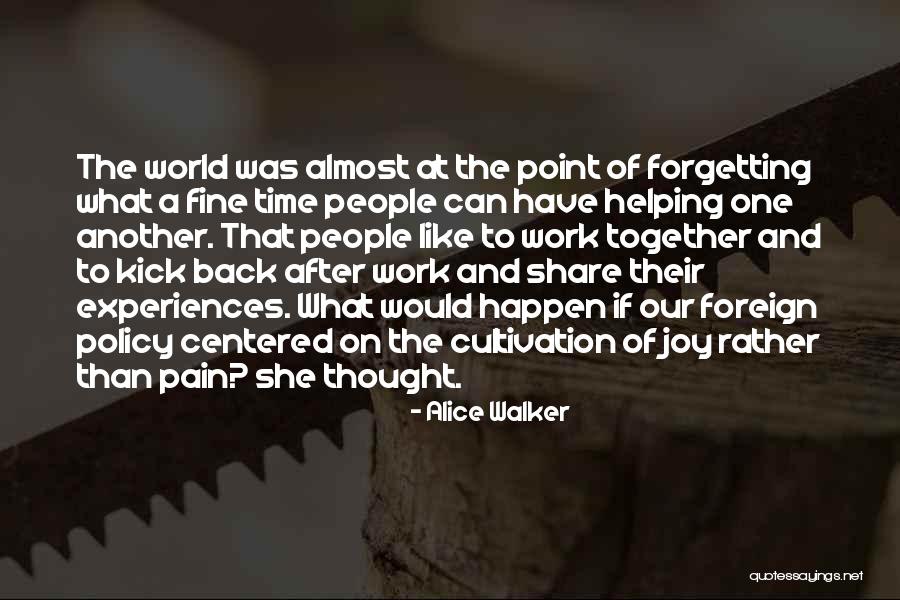 Helping The Community Quotes By Alice Walker Helping The Community Quotes By Alice Walker