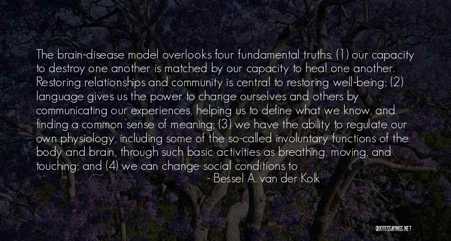 Helping The Community Quotes By Bessel A. Van Der Kolk