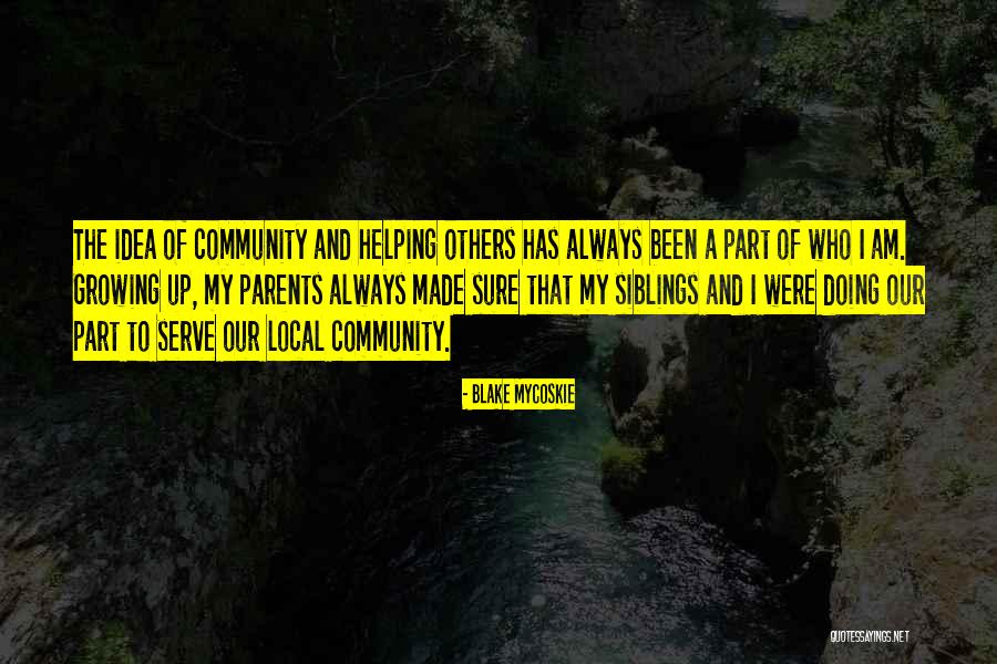 Helping The Community Quotes By Blake Mycoskie