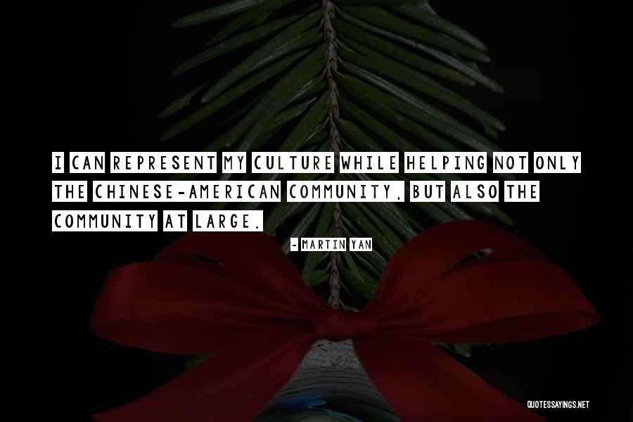 Helping The Community Quotes By Martin Yan Helping The Community Quotes By Martin Yan