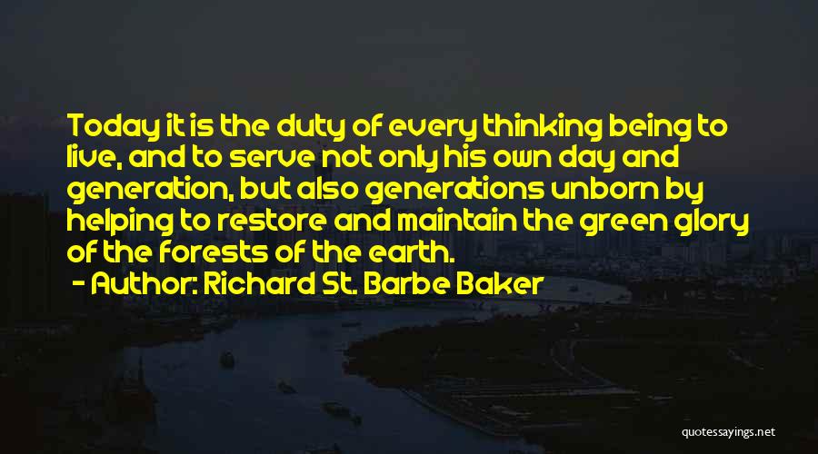 Helping The Earth Quotes By Richard St. Barbe Baker