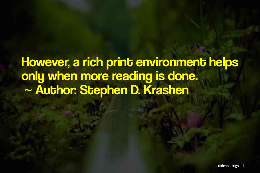 Helping The Environment Quotes By Stephen D. Krashen