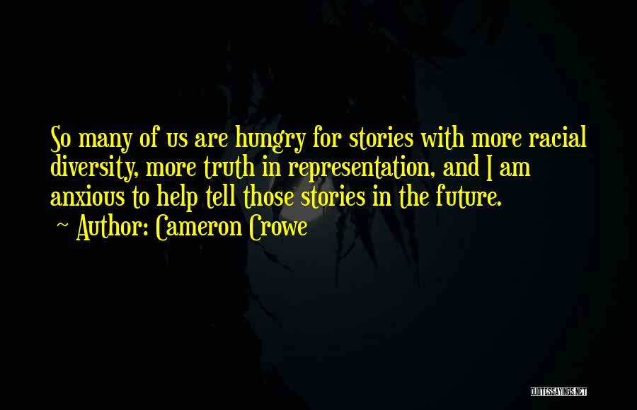 Helping The Hungry Quotes By Cameron Crowe