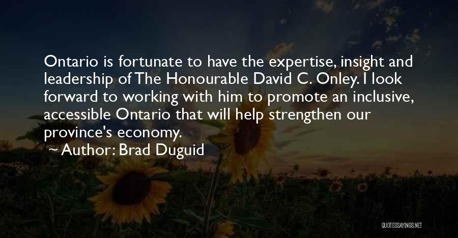 Helping The Less Fortunate Quotes By Brad Duguid