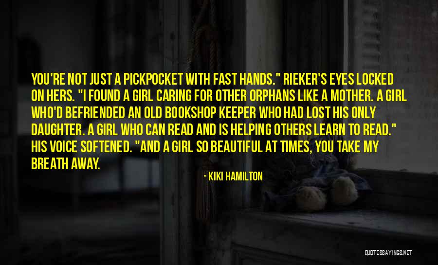 Helping The Orphans Quotes By Kiki Hamilton