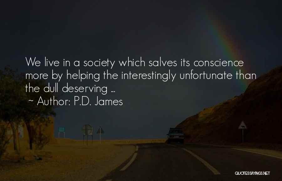 Helping The Unfortunate Quotes By P.D. James