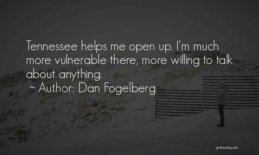 Helping The Vulnerable Quotes By Dan Fogelberg