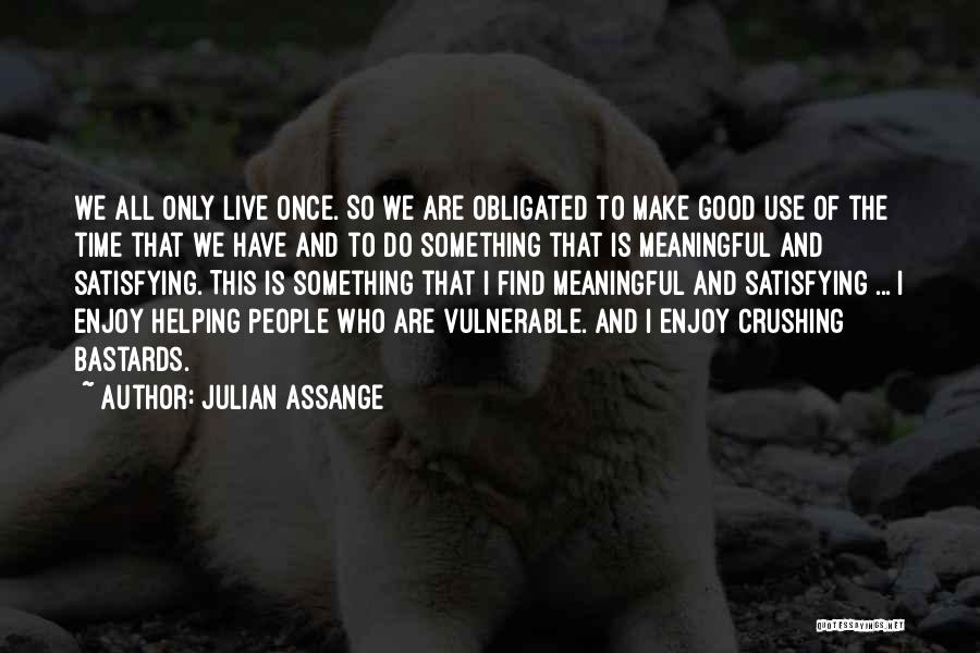 Helping The Vulnerable Quotes By Julian Assange