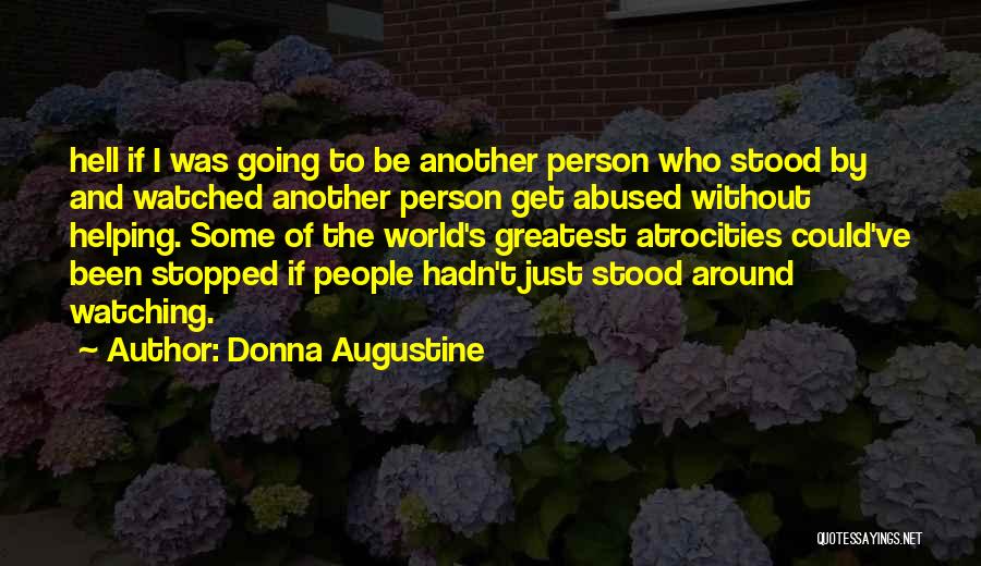 Helping The World Quotes By Donna Augustine
