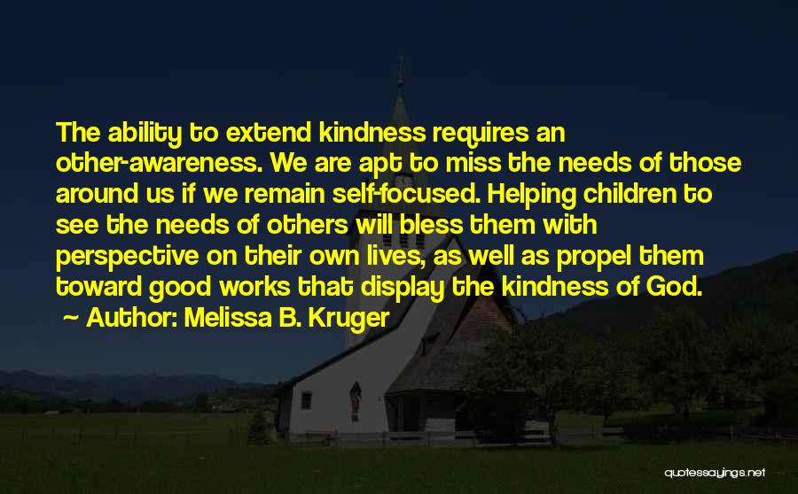 Helping To Others Quotes By Melissa B. Kruger