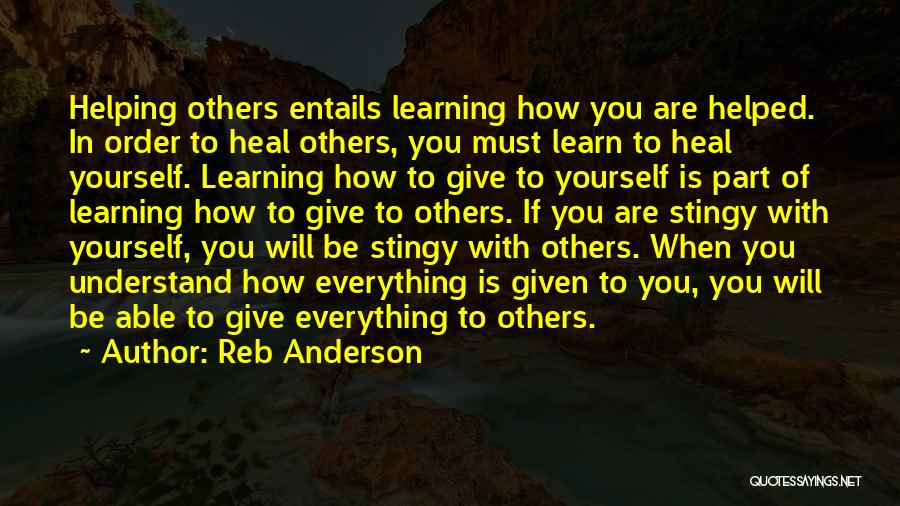 Helping To Others Quotes By Reb Anderson