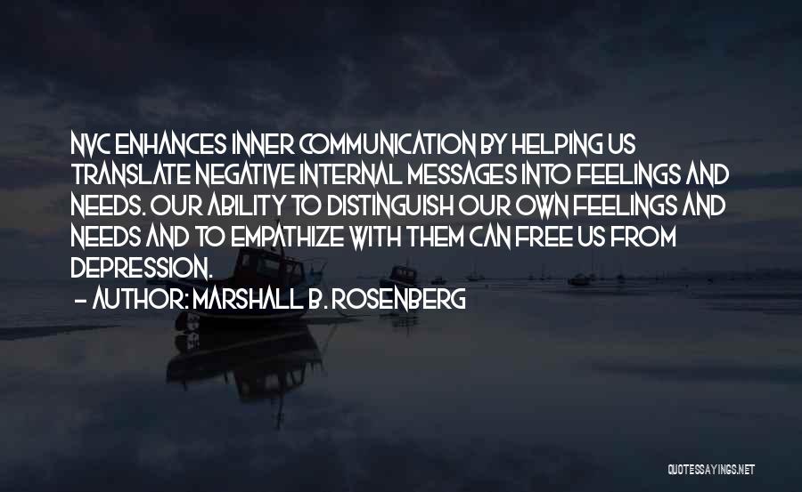 Helping With Depression Quotes By Marshall B. Rosenberg