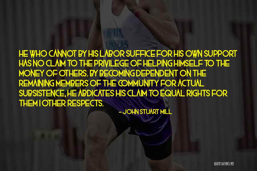 Helping With Money Quotes By John Stuart Mill Helping With Money Quotes By John Stuart Mill