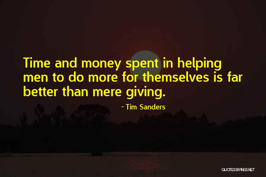 Helping With Money Quotes By Tim Sanders Helping With Money Quotes By Tim Sanders